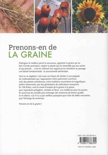 Prenons-en de la graine. Petit manuel d'autoproduction de semences potagères, florales et de céréales