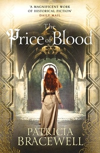 Patricia Bracewell - The Price of Blood.