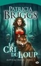 Patricia Briggs - Alpha & Omega Tome 1 : Le cri du loup.