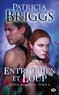 Patricia Briggs - Entre chien et loup - Alpha & Omega, T4.