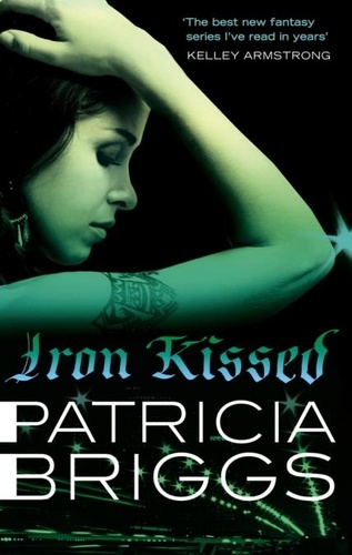 Iron Kissed. Mercy Thompson: Book 3
