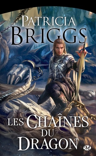 Patricia Briggs - Les chaînes du dragon.