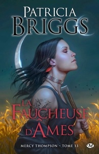 Patricia Briggs - Mercy Thompson Tome 13 : La Faucheuse d'âmes.