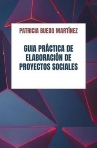  PATRICIA BUEDO MARTINEZ - Guía práctica de elaboración de proyectos sociales - Educación, #2.