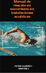  PATRICIA BUEDO MARTINEZ - Manual de rescate en socorrismo en instalaciones acústicas - Educación, #2.