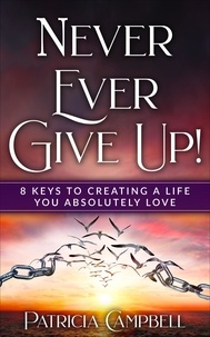  Patricia Campbell - Never Ever Give Up!.