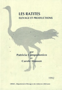 Patricia Campodonico et Carole Masson - Les ratites - Élevage et productions.