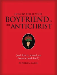 How to Tell if Your Boyfriend Is the Antichrist