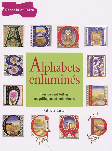 Patricia Carter - Alphabets enluminés.