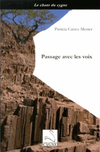 Patricia Castex Menier - Passage avec les voix.