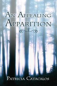  Patricia Catacalos - An Appealing Apparition - Paranormal Historical, #1.