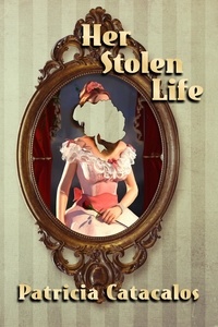  Patricia Catacalos - Her Stolen Life (The Zane Brothers Detective Series Book 4) - Zane Brothers Detective, #4.