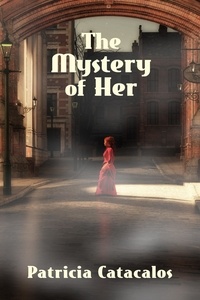  Patricia Catacalos - The Mystery of Her - Book 1 in the Zane Brothers Detective Series - Zane Brothers Detective, #1.