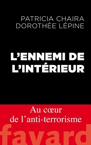 L'impossible traque. Au coeur de l'anti-terrorisme