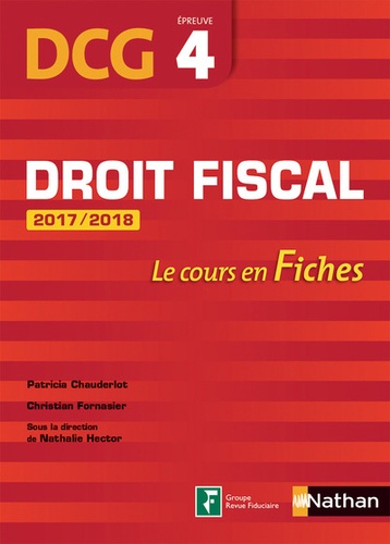 Patricia Chauderlot et Christian Fornasier - Droit fiscal DCG 4 - Le cours en fiches.