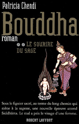 Patricia Chendi - Bouddha Tome 2 : Le Sourire Du Sage.