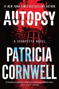 Patricia Cornwell - Autopsy - A Scarpetta Novel.