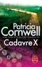 Patricia Cornwell - Cadavre X - Une enquête de Kay Scarpetta.