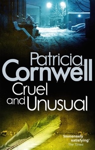 Patricia Cornwell - Cruel And Unusual.