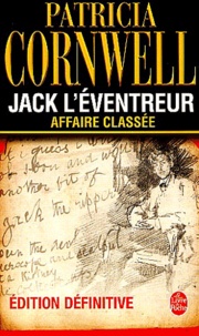Patricia Cornwell - Jack l'éventreur, Affaire classée - Portrait d'un tueur, Edition définitive.