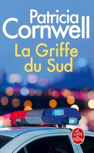 Patricia Cornwell - La Griffe Du Sud.