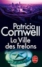 Patricia Cornwell - La ville des frelons.