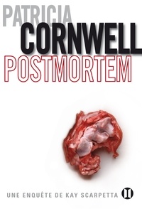 Patricia Cornwell - Postmortem - Une enquête de Kay Scarpetta.