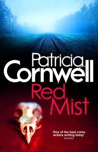 Patricia Cornwell - Red Mist.