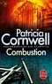 Patricia Cornwell - Une enquête de Kay Scarpetta  : Combustion.