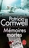 Patricia Cornwell - Une enquête de Kay Scarpetta  : Mémoires mortes.