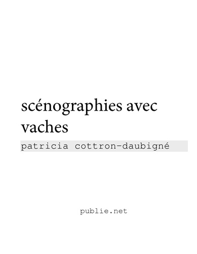 Scénographies avec vaches. de la condition animale comme terrain de poésie