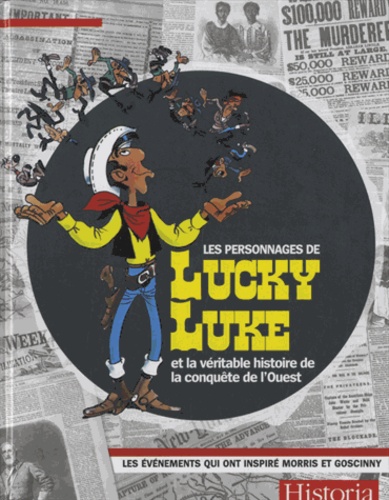 Patricia Crété - Les personnages de Lucky Luke et la véritable histoire de la conquête de l'Ouest.