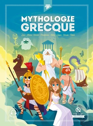Couverture de Mythologie grecque : Zeus, Athéna, Hermès, Perséphone, Hélène, Ulysse, Hercule, Thésée