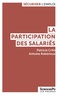 Patricia Crifo et Antoine Rebérioux - La participation des salariés - Du partage d'information à la codétermination.