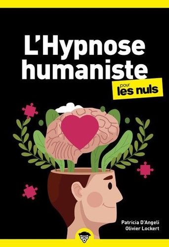 L'hypnose humaniste pour les nuls 2e édition