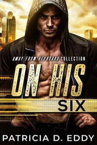 On His Six