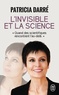 Patricia Darré et Youssef El Mabsout - L'invisible et la science.