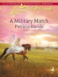 Patricia Davids - A Military Match.
