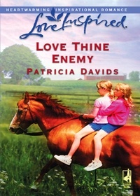 Patricia Davids - Love Thine Enemy.