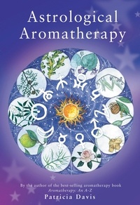 Patricia Davis - Astrological Aromatherapy.