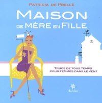 Maison de mère en fille