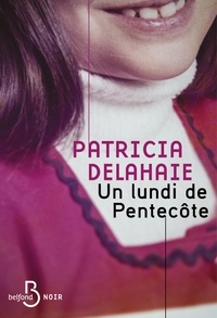 Patricia Delahaie - Un lundi de Pentecôte.