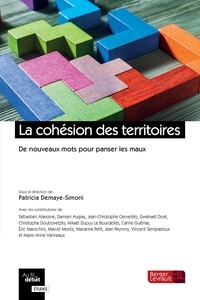 Patricia Demaye-Simoni - La cohésion des territoires - De nouveaux mots pour panser les maux.