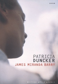 Patricia Duncker - James Miranda Barry.