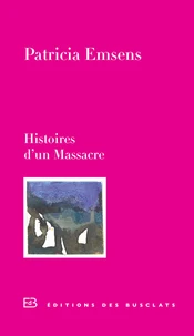 Histoire d'un Massacre