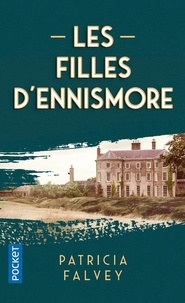 Patricia Falvey - Les filles d'Ennismore.