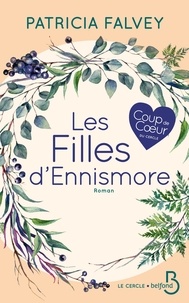 Patricia Falvey - Les filles d'Ennismore.