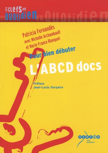 Patricia Fernandès - L'ABCD docs - Pour bien débuter.