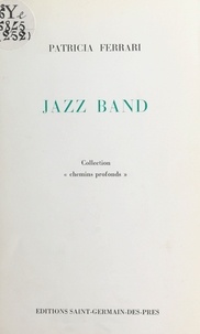 Patricia Ferrari - Jazz band.