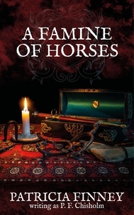  Patricia Finney - A Famine of Horses - Sir Robert Carey Mysteries, #1.